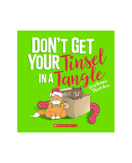 DON'T GET YOUR TINSEL IN A TANGLE