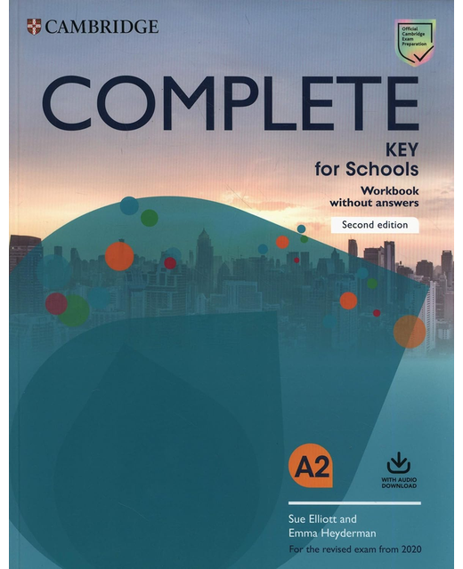 COMPLETE KEY FOR SCHOOLS WORKBOOK WITHOUT ANSWERS WITH AUDIO DOWNLOAD