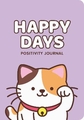 HAPPY DAYS POSITIVTY JOURNAL