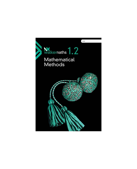 WALKER MATHS 1.1 MATHEMATICAL METHODS LEVEL 1
