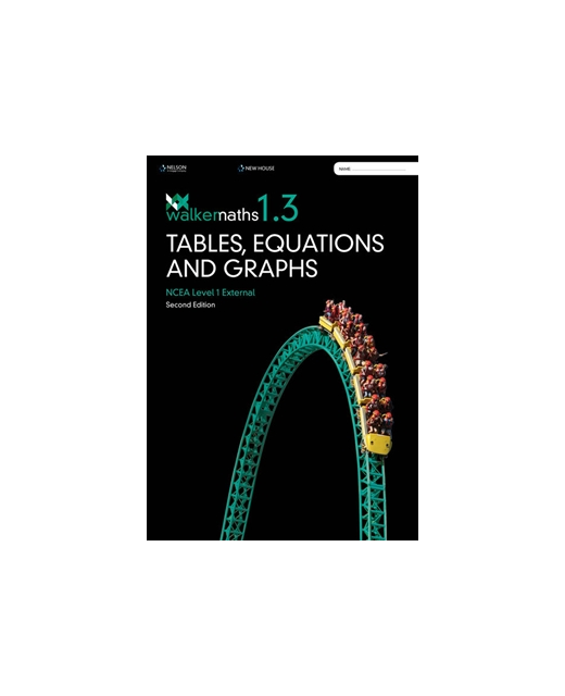 WALKER MATHS 1.3 TABLES, EQUATIONS AND GRAPHS 2ND EDITION LEVEL 1
