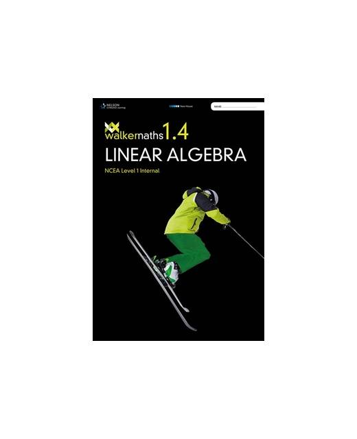 WALKER MATHS 1.4 LINEAR ALGEBRA LEVEL 1