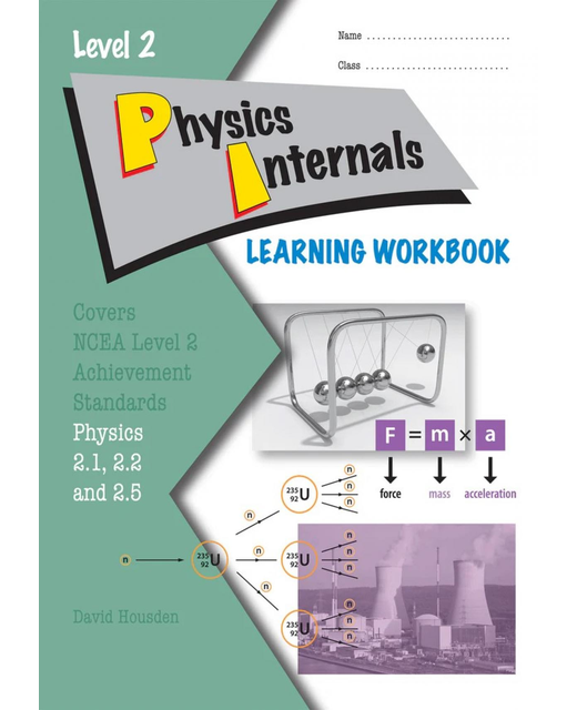 LWB Level 2 Physics Internals 2.1, 2.2 & 2.5 Learning Workbook