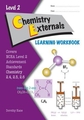 LWB Level 2 Chemistry Externals 2.4, 2.5 & 2.6 Learning Workbook