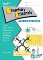 LWB Level 3 Chemistry Internals 3.1, 3.2, 3.3, 3.7 Learning Workbook