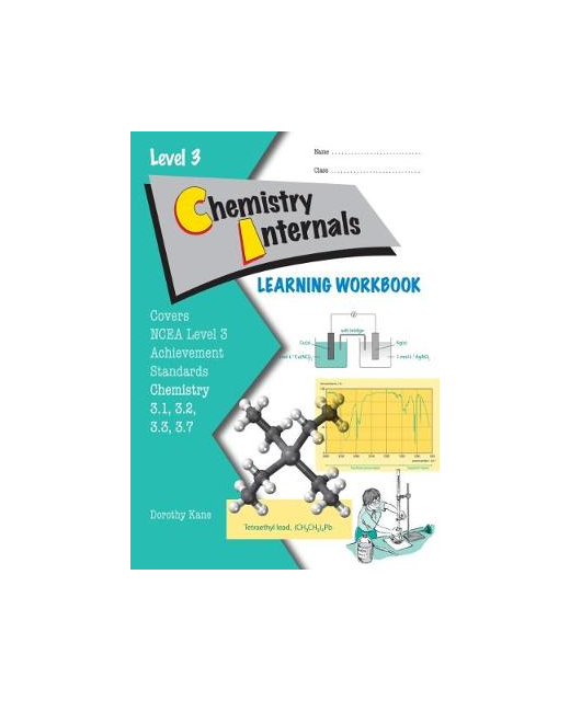 LWB Level 3 Chemistry Internals 3.1, 3.2, 3.3, 3.7 Learning Workbook