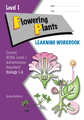 LWB Level 1 Flowering Plants 1.4 Learning Workbook