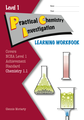 LWB Level 1 Practical Chemistry Investigation 1.1 Learning Workbook
