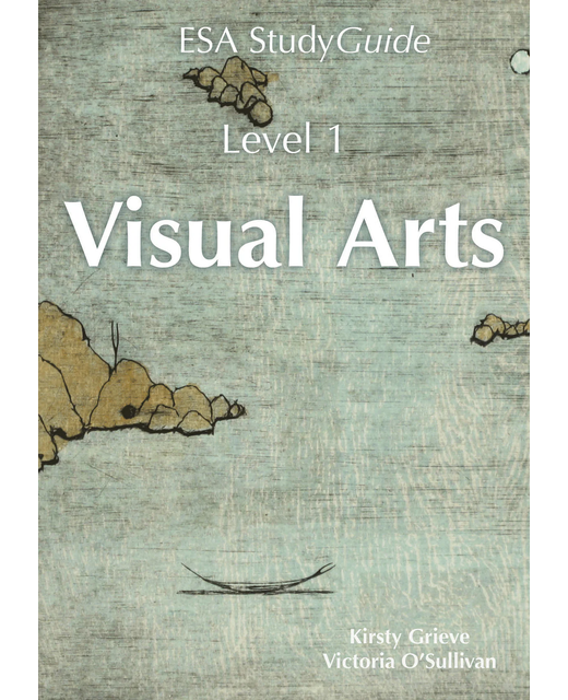 SG NCEA Level 1 Visual Arts Study Guide