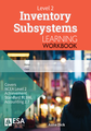 LWB Level 2 Inventory Subsystems 2.7 Learning Workbook