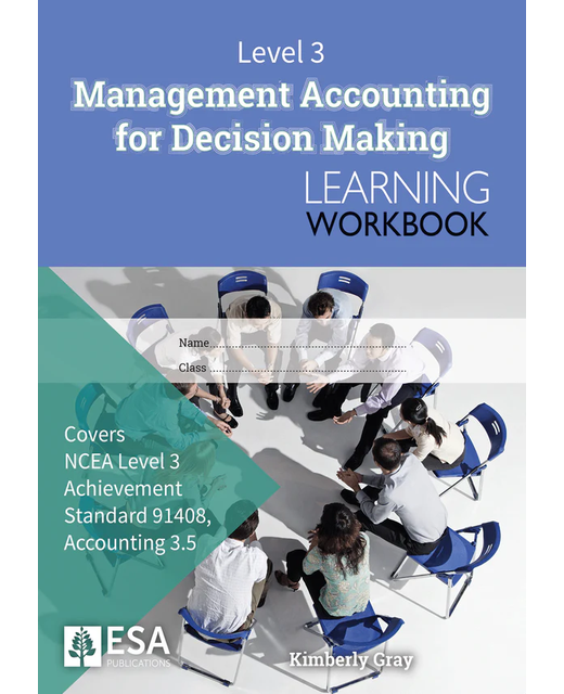 LWB Level 3 Management Accounting for Decision Making 3.5 Learning Workbook