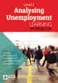 LWB Level 2 Analysing Unemployment 2.4 Learning Workbook