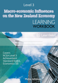 LWB Level 3 Macro-economic Influences on the New Zealand Economy 3.5 Learning Workbook