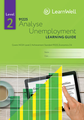 LG 91225 Analyse Unemployment Learning Guide