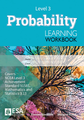 LWB Level 3 Probability 3.13 Learning Workbook