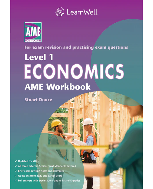 AME NCEA Level 1 Economics Workbook 2023