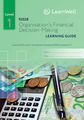 LG 92028 Organisation’s Financial Decision-Making Learning Guide