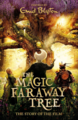 The Magic Faraway Tree - Film Novelisation