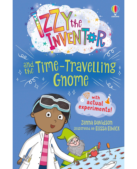 Izzy the Inventor and the Time Travelling Gnome
