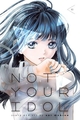 Not Your Idol - Vol 3