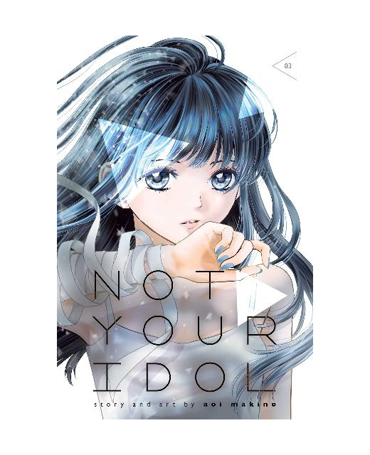 Not Your Idol - Vol 3
