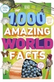 1000 Amazing World Facts