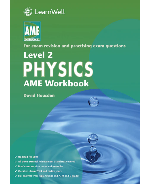 AME NCEA Level 2 Physics Workbook 2025
