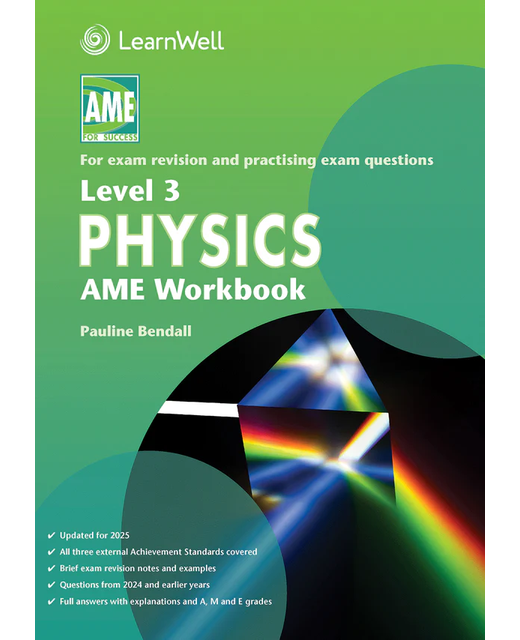 AME NCEA Level 3 Physics Workbook 2025