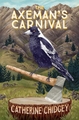 The Axeman’s Carnival