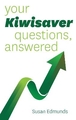 Your Kiwisaver Questions Answered