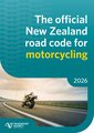 The Official New Zealand Road Code for Motorcycling 2026