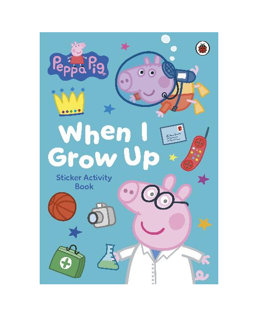 Peppa Pig - When I Grow Up Sticker Activity Book