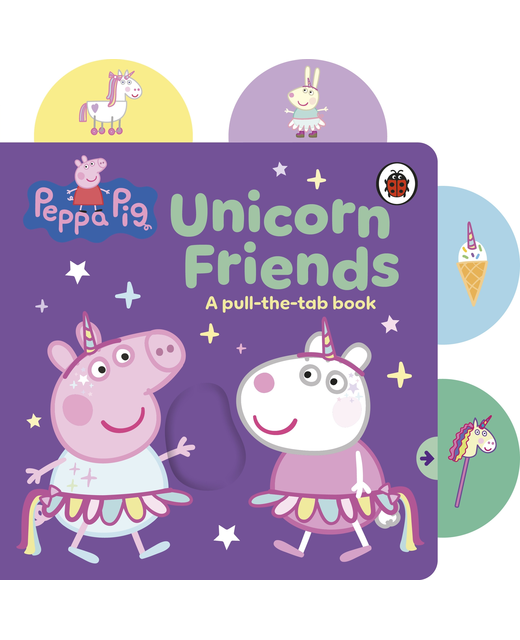 Peppa Pig - Unicorn Friends - A Pull the Tab Book