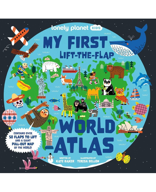 Lonely Planet Kids My First Lift the Flap World Atlas