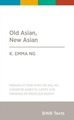 Old Asian New Asian