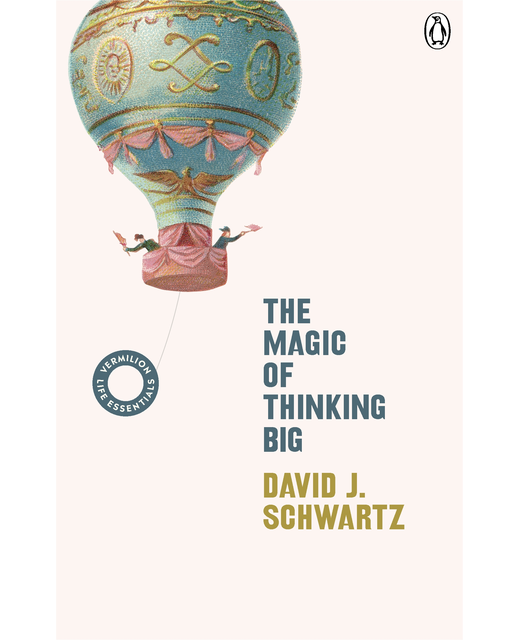 The Magic of Thinking Big