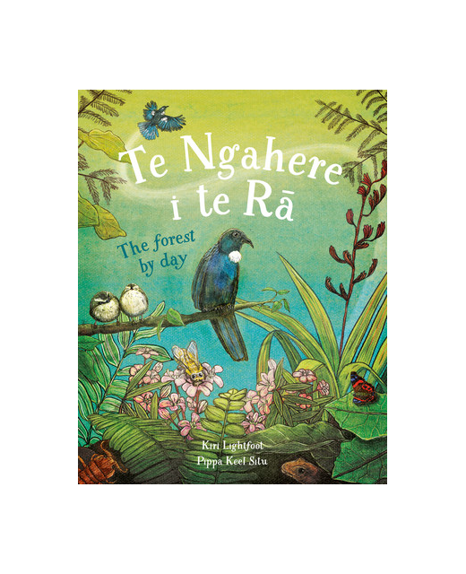 Te Ngahere i te Ra - The Forest by Day