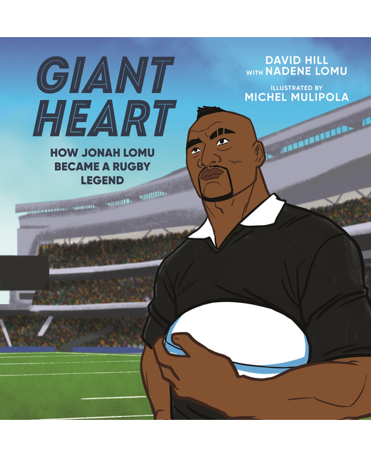 Giant Heart - How Jonah Lomu Became a Rugby Legend