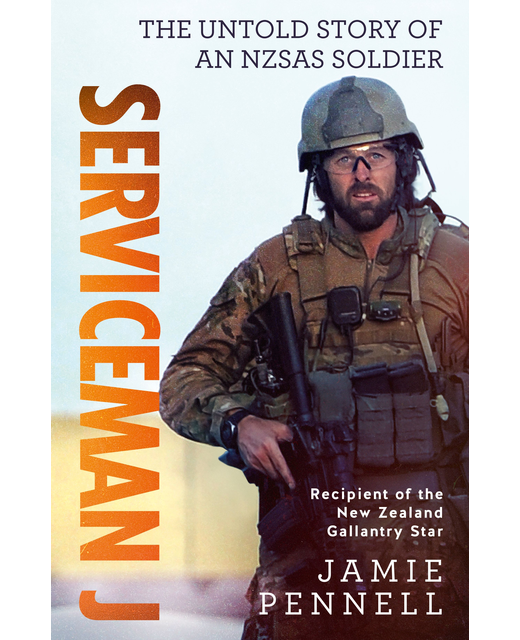 Serviceman J - The Untold Story of an NZSAS Soldier