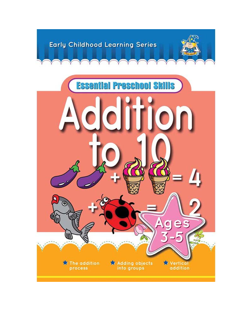 ESSENTIAL PRESCHOOL SKILLS ADDITION TO 10 AGES 3-5