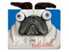 Pig the Pug - Pig's Ears