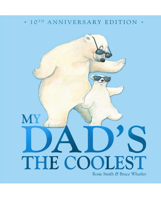 My Dad's the Coolest