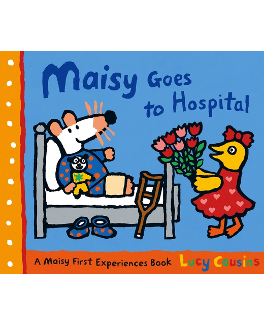 Maisy Goes to Hospital