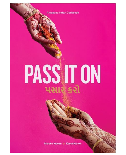 Pass It On A Gujarati Indian Cookbook