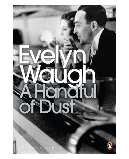 A Handful of Dust - Penguin Modern Classics