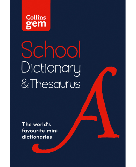 Collins Gem School Dictionary and Thesaurus