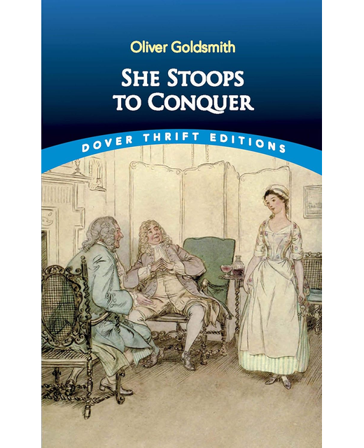 She Stoops To Conquer