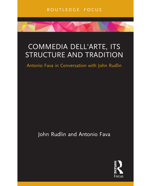 Commedia dell'Arte - its Structure and Tradition