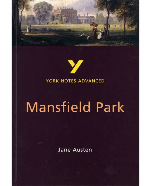 Mansfield Park - York Notes Advanced