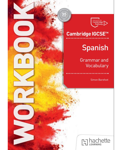 Cambridge IGCSE Spanish Grammar and Vocabulary Workbook